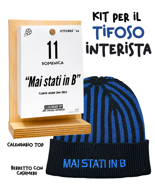 Kit del Tifoso Interista: Il Calendario Top + Cappellino con cashmere del Tifoso interista con ricamo: "Mai Stati in B" - Nerazzurro - Berretto morbido di qualità premium - Made in italy