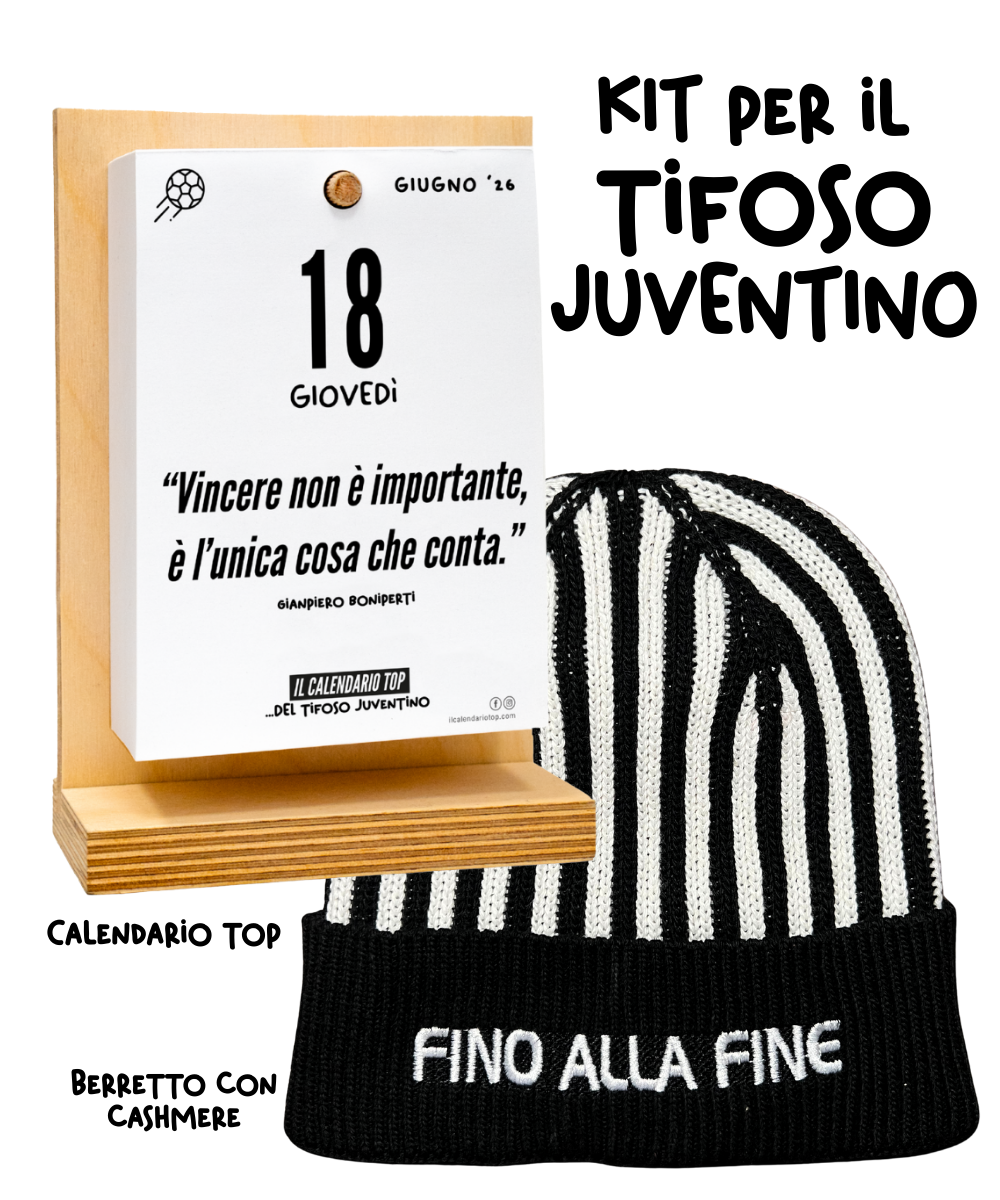Kit del Tifoso Juventino: Il Calendario Top + Cappellino con cashmere del Tifoso Juventino con ricamo: "Fino alla Fine" - Bianconero - Berretto morbido di qualità premium - Made in italy